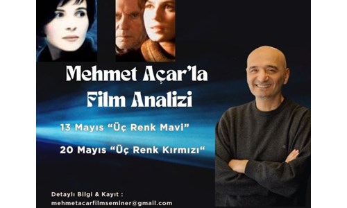 MEHMET AÇAR'LA ÇEVRİMİÇİ FİLM ANALİZİ SEMİNERLERİ BU AY BAŞLIYOR