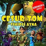 CESUR TOM VE SİHİRLİ AYNA