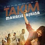 TAKIM: MAHALLE AŞKINA