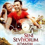 SENİ SEVİYORUM ADAMIM