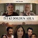 İYİ Kİ DOĞDUN ABLA