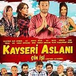 KAYSERİ ASLANI: ÇİN İŞİ