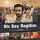 BİR ŞEY DEĞİLİM