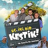 ÜÇ, İKİ, BİR... KESTİK !