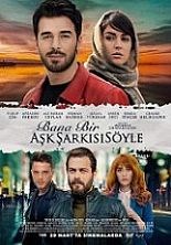 BANA BİR AŞK ŞARKISI SÖYLE