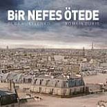 BİR NEFES ÖTEDE