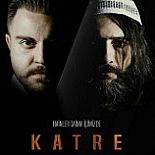 KATRE: HAİNLER DAİMA İÇİMİZDE