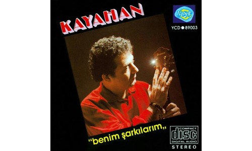 BENİM ŞARKILARIM / KAYAHAN (1988)