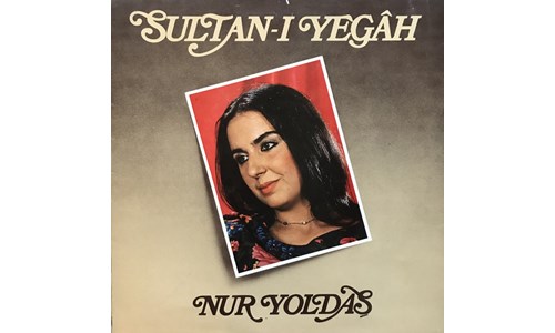 SULTAN-I YEGAH / NUR YOLDAŞ (1981)