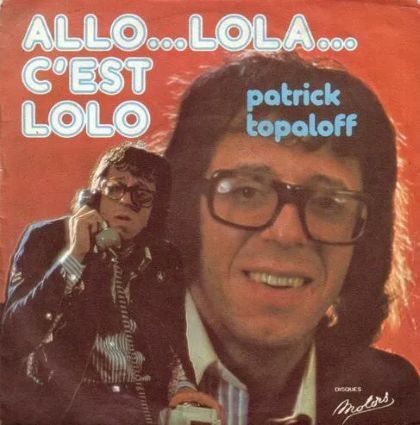 ALLO... LOLA..C'EST LOLO (PATRICK TOPALOFF) / BİLİYORUM SENSİN O (IŞIL GERMAN)